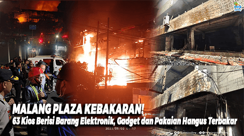 Malang Plaza Kebakaran, 63 Kios Berisi Barang Elektronik, Gadget dan Pakaian Hangus Terbakar